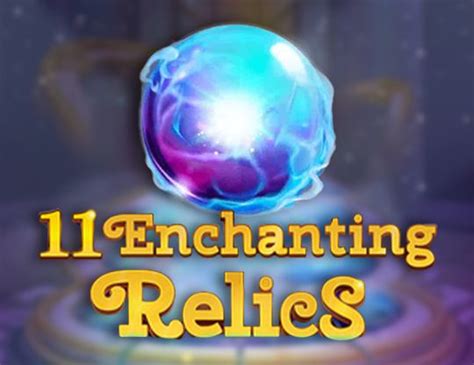 11 Enchanting Relics Betano