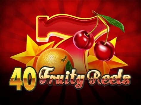 40 Fruity Reels Betway