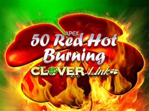 50 Red Hot Burning Clover Link Parimatch