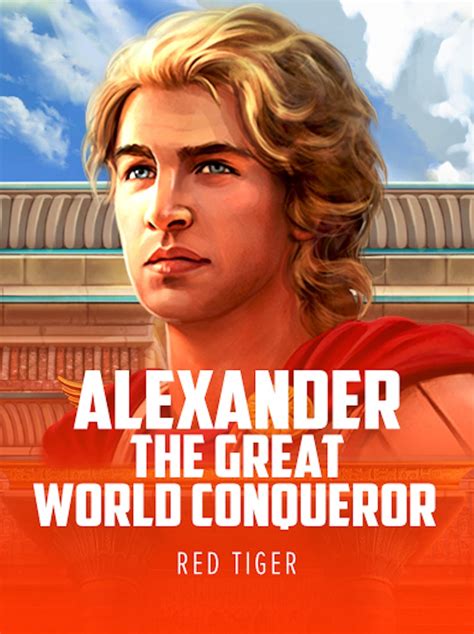 Alexander The Great World Conqueror Review 2024