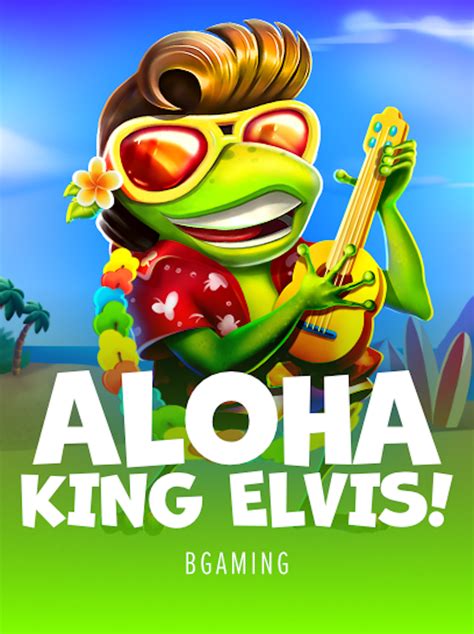 Aloha King Elvis Parimatch