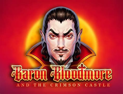Baron Bloodmore And The Crimson Castle Slot Gratis
