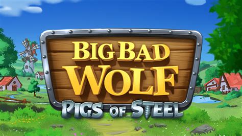 Big Bad Wolf Pigs Of Steel Betsul