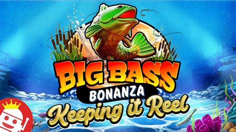 Big Bass Bonanza Keeping It Reel Bodog