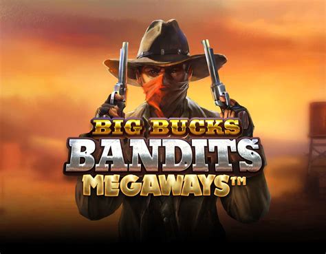 Big Bucks Bandits Megaways Slot Gratis