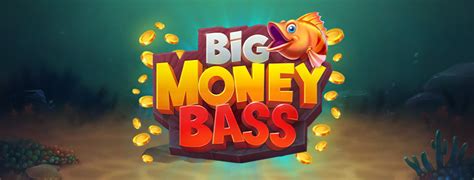 Big Money Bass Netbet