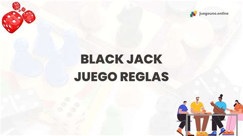 Black Jack Juego Reglas