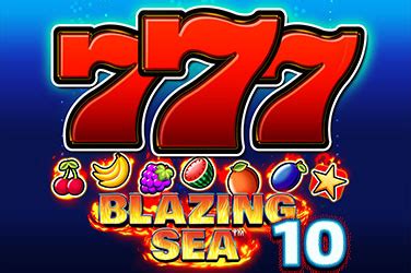 Blazing Sea 10 Betway