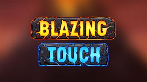 Blazing Touch Brabet