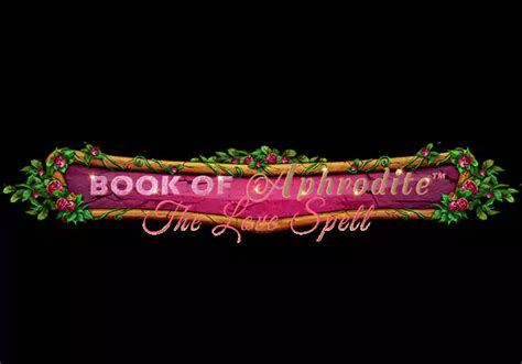 Book Of Aphrodite The Love Spell Betsul