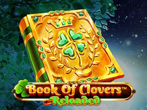 Book Of Clovers Reloaded Slot Gratis