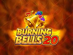 Burning Bells 20 Bet365