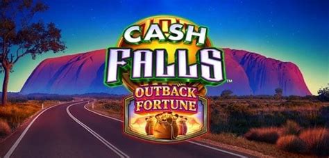 Cash Falls Outback Fortune Blaze