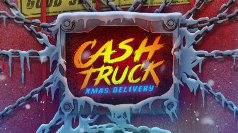 Cash Truck Xmas Delivery Bodog