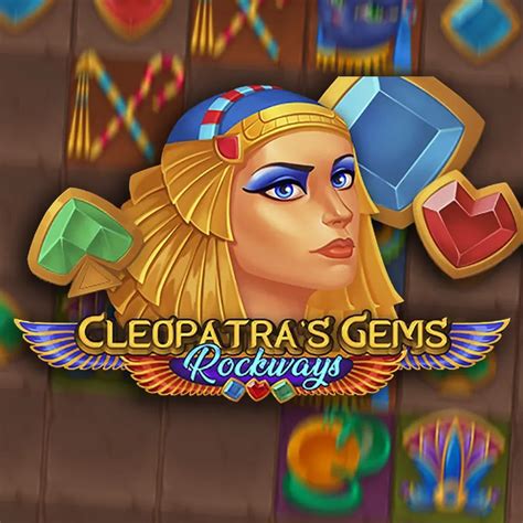 Cleopatras Gems Rockways Betano