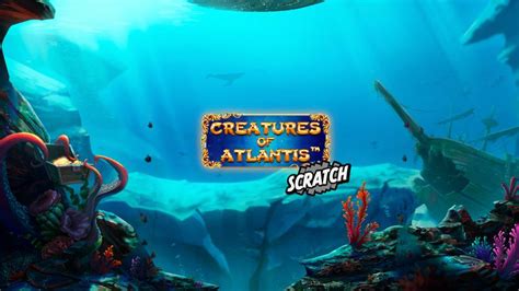 Creatures Of Atlantis Scratch Blaze