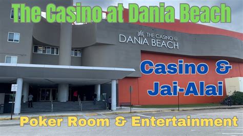 Dania Jai Alai De Poker De Casino