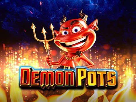 Demon Pots Brabet