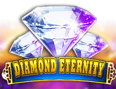 Diamond Eternity Slot - Play Online