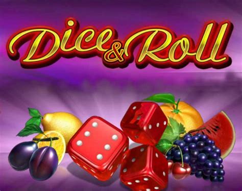 Dice And Roll Slot Gratis