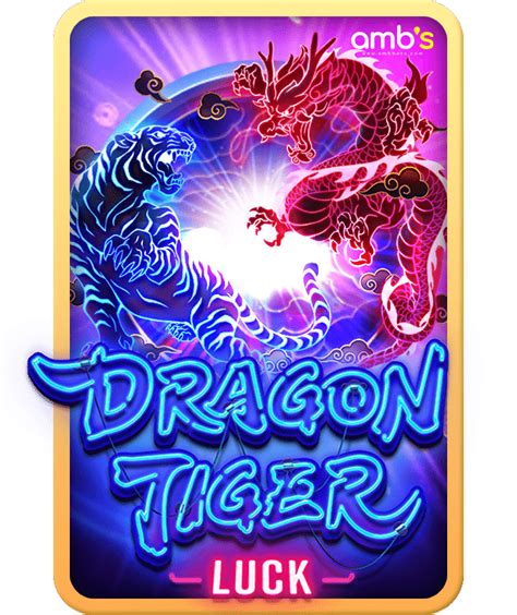 Dragon Tiger Luck Brabet