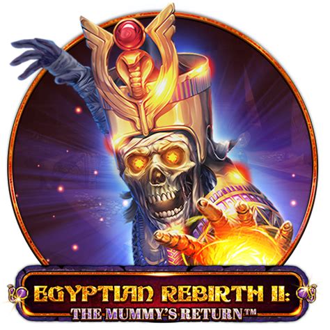 Egyptian Rebirth 2 The Mummy S Return 888 Casino