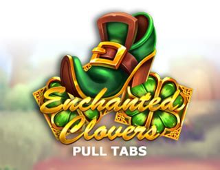 Enchanted Clovers Pull Tabs Parimatch