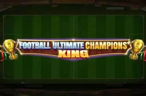 Football Ultimate Champions King Pokerstars