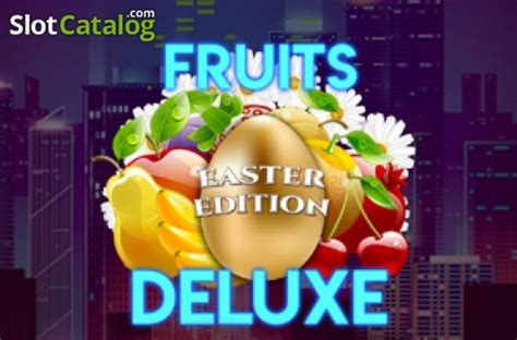 Fruits Deluxe Easter Edition Pokerstars