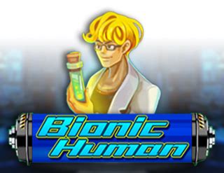 Jogar Bionic Human No Modo Demo