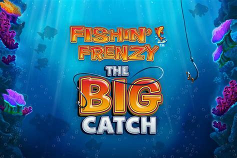 Jogar Fishin Frenzy The Big Catch Com Dinheiro Real