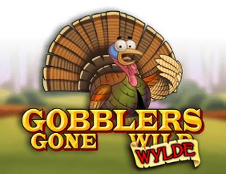 Jogar Gobblers Gone Wylde No Modo Demo