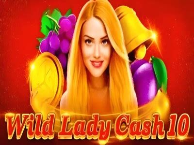 Jogar Wild Lady Cash 10 Com Dinheiro Real