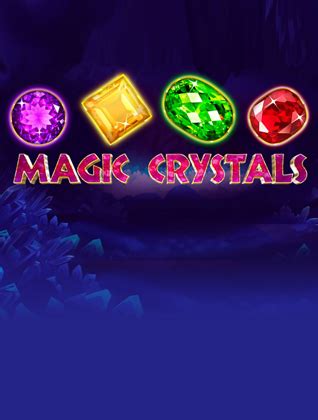 Jogue Crystals Of Magic Online