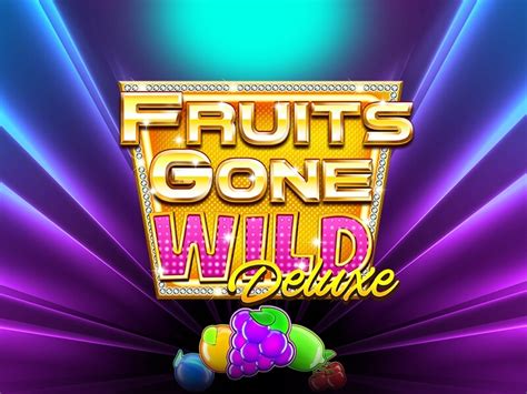 Jogue Fruits Gone Wild Deluxe Online