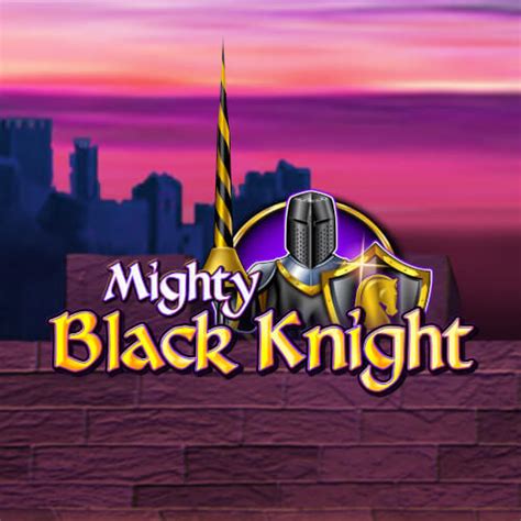 Jogue Mighty Black Knight Online