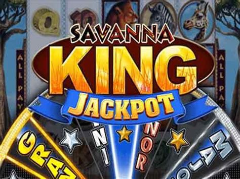 Jogue Savanna King Jackpot Online