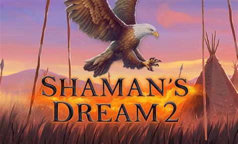 Jogue Shaman S Dream 2 Online