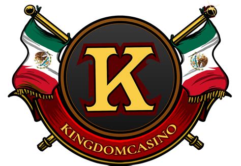 Kingdom Casino Mexico