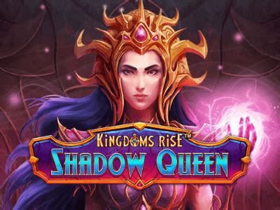 Kingdoms Rise Shadow Queen Pokerstars