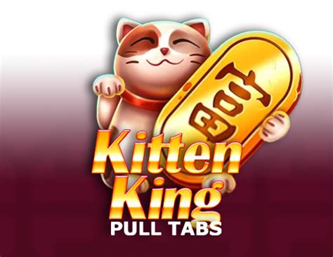 Kitten King Pull Tabs Bodog