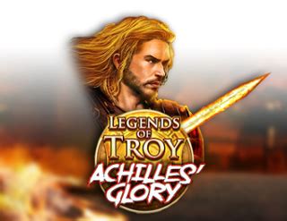 Legends Of Troy Achilles Glory Bodog
