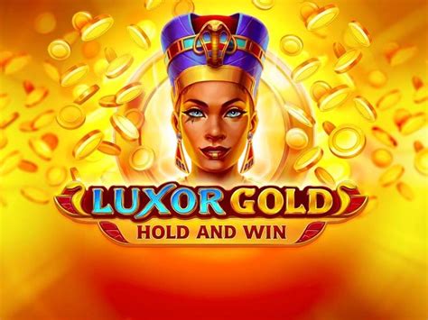Luxor Gold Hold And Win Betsul