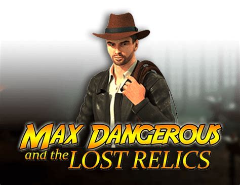 Max Dangerous And The Lost Relics Blaze