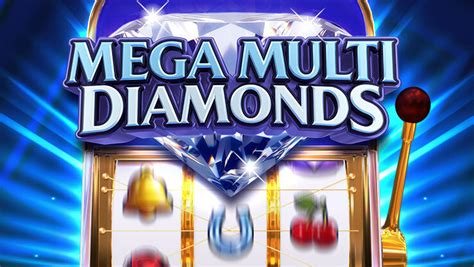 Mega Multi Diamonds Betano