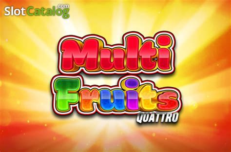 Multi Fruits Quattro Review 2024