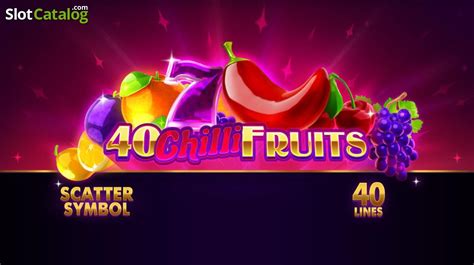 Play 40 Chilli Fruits Slot