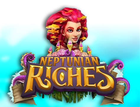 Play Neptunian Riches Slot