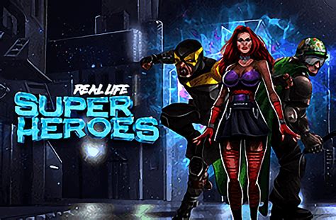 Play Real Life Super Heroes Slot