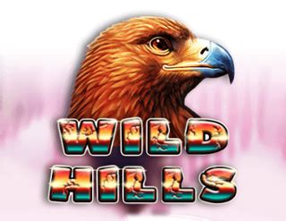 Play Wild Hills Slot